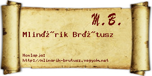 Mlinárik Brútusz névjegykártya